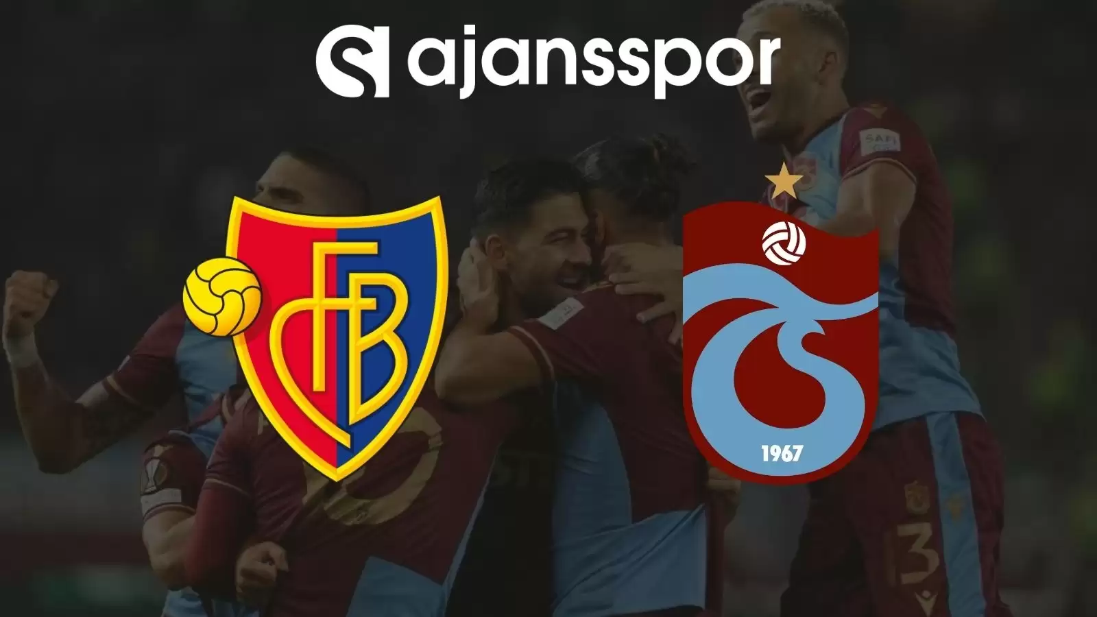 Basel - Trabzonspor Maçının Canlı Yayın Bilgisi ve Maç Linki
