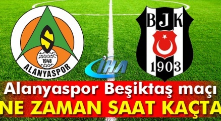 Aytemiz Alanyaspor Beşiktaş Maçı Saat Kaçta Oynanacak (bjk Alanya)!