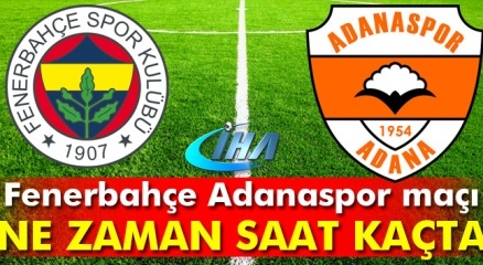 Fenerbahçe Adanaspor Maçı Saat Kaçta şifresiz Canlı Izle… Fener Adana Maçı şifresiz Lİg Tv / Beinsports Izle!