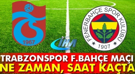Trabzonspor Fenerbahçe Maçı Saat Kaçta Başlayacak? (fener Trabzon) Haftanın Son Maçı!