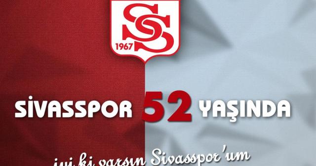 Sivasspor 52 yaşında