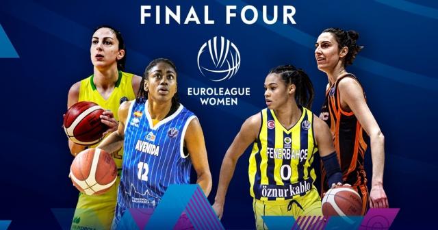 Kadınlar Euroleague’de Final-Four heyecanı