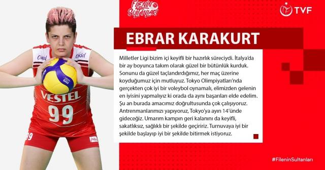 Ebrar Karakurt: "Tokyo Olimpiyatları’nda elimizden gelenin en iyisini yapmalıyız"